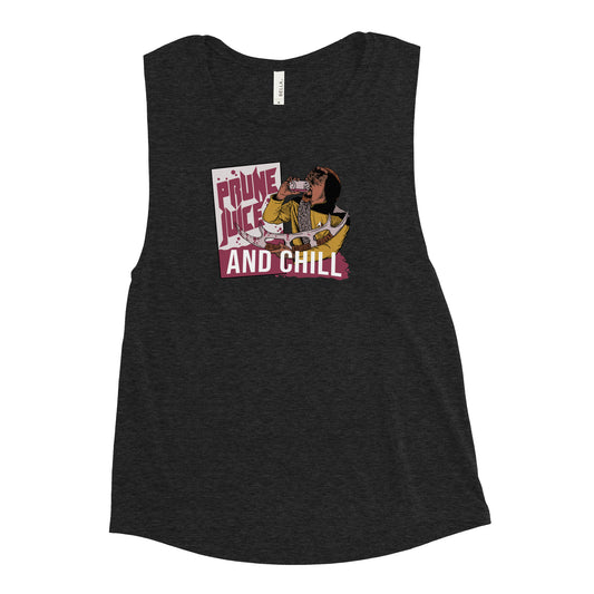 Prune Juice and Chill - Ladies’ Muscle Tank